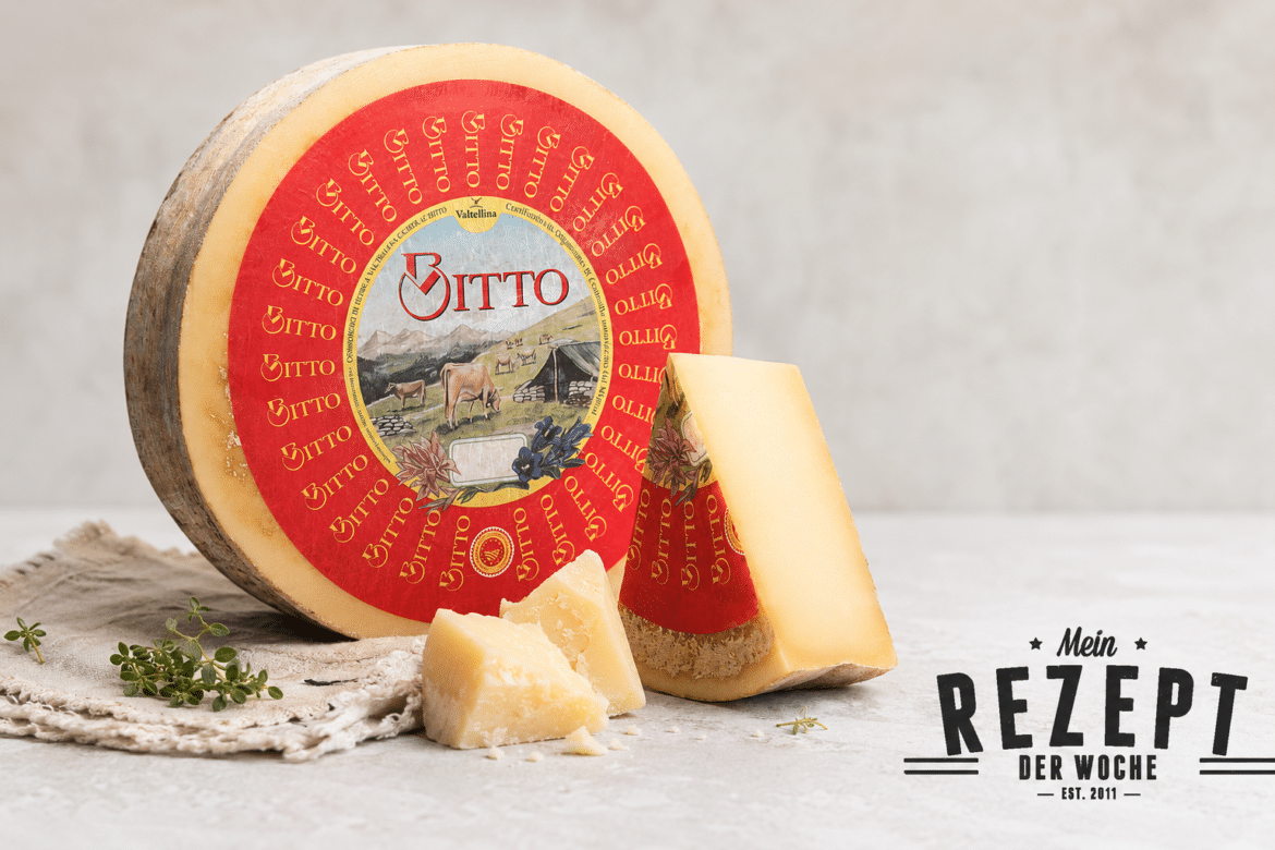 Bitto DOP aus der Lombardei – Käse des Monats bei Mein Rezept der Woche